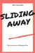 Sliding Away