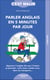 C'est malin poche : parler anglais en 5 minutes par jour, c'est malin - apprenez l'anglais dès que l'instant se présente : entre deux rendez-vous, dans les transports...