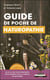 Guide de poche de naturopathie - de A à Z, des fiches pratiques pour soigner toute la famille au quotidien