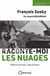 François Susky : Raconte-moi les nuages - Pilote de brousse, libre penseur