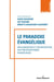 Le paradoxe évangélique : sécularisations et laïcisation face aux protestantismes évangéliques