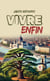 Vivre enfin
