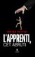 L'apprenti, cet abruti