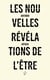 Les nouvelles revelations de l'être - lettres de sorts
