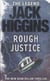 Rough justice - the new sean dillon thriller