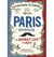 Paris revealed - the secret life of a city