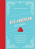 A wes anderson dictionary : An A?Z of the iconic director and his work, from Asteroid City to Steve Zissou
