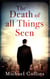Death of all things seen