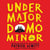 UNDERMAJORDOMO MINOR
