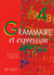 Grammaire et expression - 4éme - élève