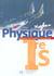 Physique premiere s - livre de l'eleve - edition 2005 (edition 2005)