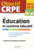 Objectif crpe - éducation et système éducatif - + éducation phyique et sportive - admission oral (édition 2014/2015)