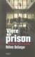 VIVRE EN PRISON
