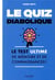 Le quiz diabolique - le test ultime de mémoire et de connaissances !