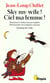 Sky, my wife ! ciel, ma femme ! dictionary of the current english. dictionnaire de l'anglais courant