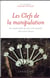 Les clefs de la manipulation