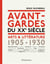 Avant-gardes du XXe siècle - arts & littérature, 1905-1930