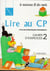 Lire au CP - le nouveau fil des mots - cahier d'exercices Tome 2