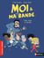 Moi & ma super bande Tome 7 : une nuit à l'école