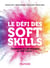 Développer les compétences du 21e siècle : les clés pour apprendre à apprendre les soft skills de demain