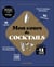 Mon cours de cocktails : En 12 semaines chrono (2e édition)
