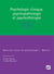 Psychologie clinique, psychopathologie et psychothérapie