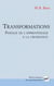 Transformations - passage de l'apprentissage à la croissance (3e édition)