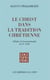 Le Christ dans la tradition chrétienne - tome 2.2