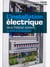 L'installation électrique dans l'habitat existant - le guide du professionnel