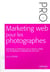 Marketing web pour les photographes (2e édition)