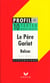 Balzac: le pere goriot textes expliques