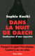 Dans la nuit de Daech - confession d'une repentie