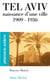 Tel-aviv, naissance d'une ville 1909-1936