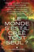 Le Monde s'est-il créé tout seul ?