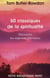 50 classiques de la spiritualité - découvrez les sagesses éternelles