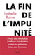 La fin de l'impunité : Pour une révolution judiciaire et juridique en matière de violences faites aux femmes
