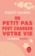 Un petit pas peut changer votre vie : la voie du kaïzen