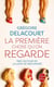 La première chose qu'on regarde