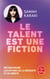 Le Talent est une fiction