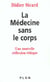 La medecine sans le corps - une nouvelle reflexion ethique