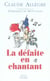 La défaite en chantant