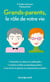 Grands-parents - le rôle de votre vie