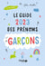 Le guide 2023 des prénoms de garçons