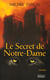 Le secret de notre-dame