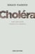 Choléra - Haïti 2010-2018, histoire d'un désastre