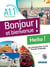 Bonjour et bienvenue ! : FLE - A1.1 - Pour anglophones - Livre-cahier + CD