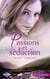 Passion clandestine - fragile innocence - séduction coupable - retrouvailles passionnées