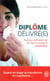 Diplôme délivré(e) - parole affranchie d'une étudiante infirmière
