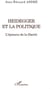 Heidegger et la politique - l'épreuve de la liberté