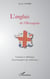 L'anglais de l'hexagone - constats et réflexions d'un interprète de conférence